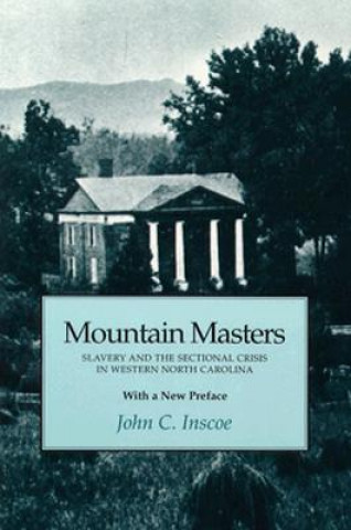 Книга Mountain Masters John C Inscoe