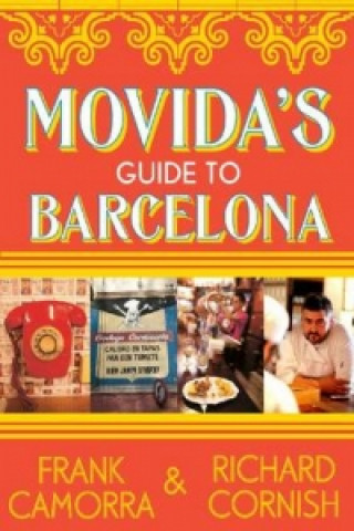 Knjiga Movida's Guide To Barcelona Richard Cornish