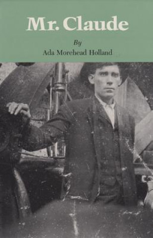 Könyv Mr Claude A. Holland