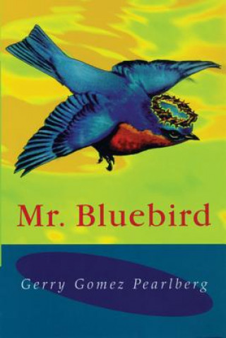 Carte Mr. Bluebird Gerry Pearlberg