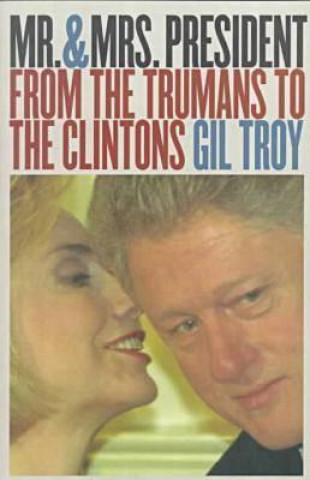 Книга Mr.and Mrs.President Gil Troy