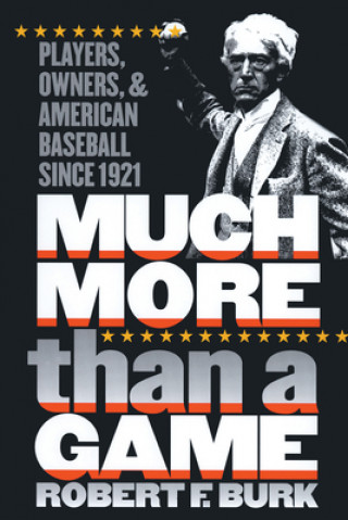 Книга Much More Than a Game Robert F. Burk