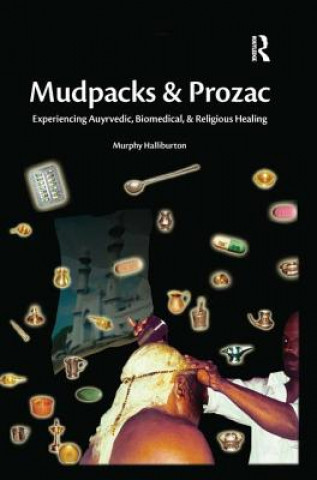 Könyv Mudpacks and Prozac Murphy Halliburton