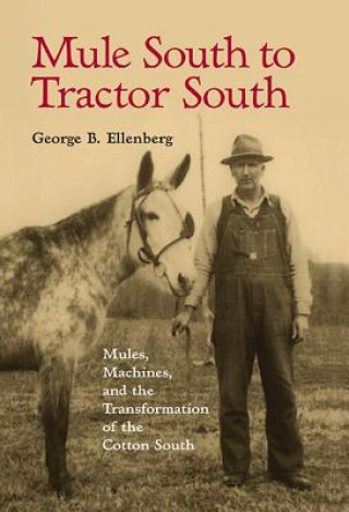 Kniha Mule South to Tractor South George B Ellenberg