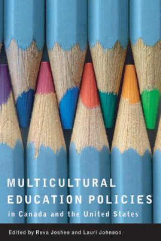 Książka Multicultural Education Policies in Canada and the United States Reva Joshee