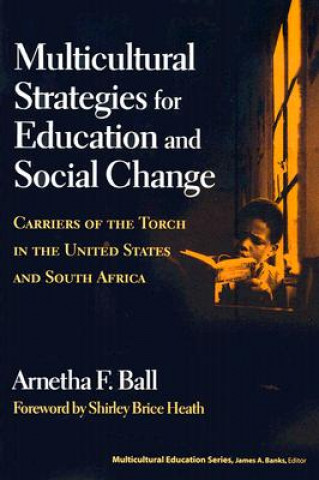 Könyv Multicultural Strategies for Education and Social Change Arnetha F. Ball