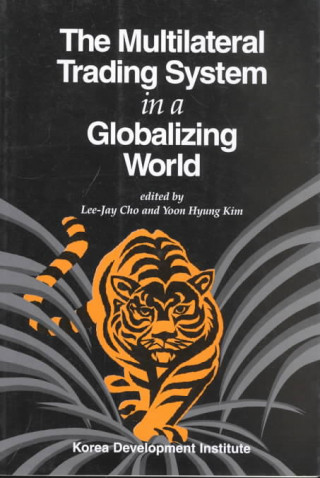 Buch Multilateral Trading System in a Globalizing Wo Cho