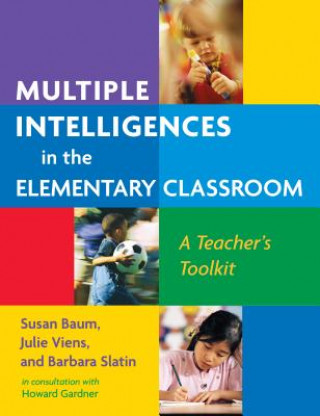 Kniha Multiple Intelligences in the Elementary Classroom Barbara Slatin