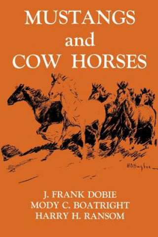 Livre Mustangs And Cow Horses Mody C. Boatright