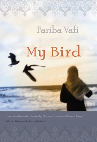 Knjiga My Bird Fariba Vafi