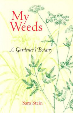 Könyv My Weeds Sara Stein