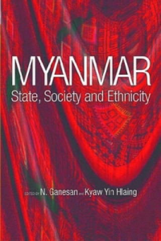 Книга Myanmar: State, Society And Ethnicity N Ganesan