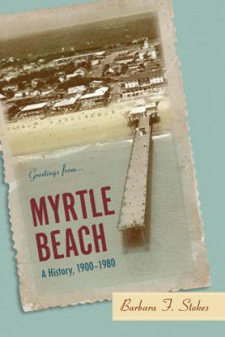 Livre Myrtle Beach Barbara F. Stokes