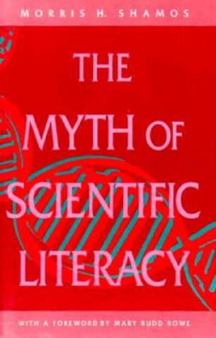 Book Myth Of Scientific Literacy Morris H. Shamos