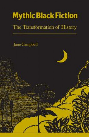 Kniha Mythic Black Fiction Jane Campbell