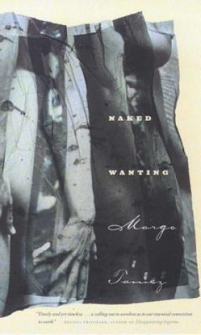 Книга NAKED WANTING Margo Tamez