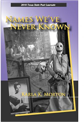 Book Names We've Never Known Karla K. Morton