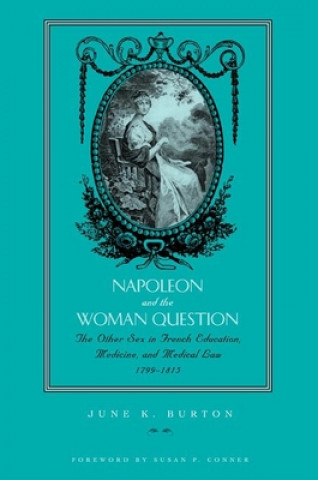 Carte Napoleon and the Woman Question June K. Burton