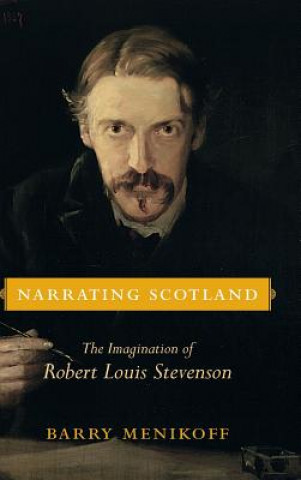 Kniha Narrating Scotland Barry Menikoff