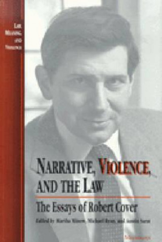 Carte Narrative, Violence and the Law Robert Cover