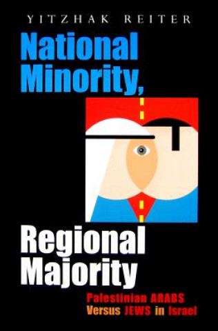 Książka National Minority, Regional Majority Yitzhak Reiter