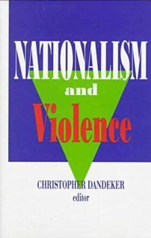 Knjiga Nationalism and Violence Christopher Dandeker