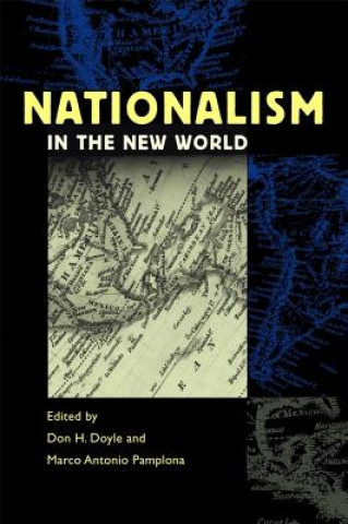 Könyv Nationalism in the New World Barbara Weinstein