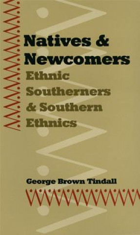 Knjiga Natives and Newcomers George Brown Tindall