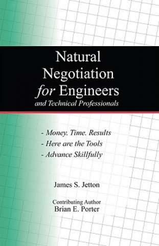 Knjiga Natural Negotiation for Engineers Brian E. Porter