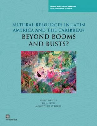 Knjiga Natural Resources in Latin America and the Caribbean Augusto de la Torre