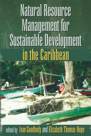 Книга Natural Resources Management for Sustainable Development in the Caribbean Ivan Goodbody