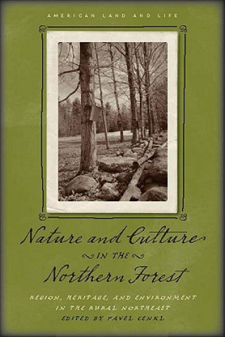 Carte Nature and Culture in the Northern Forest Pavel Cenkl