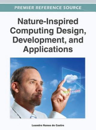 Kniha Nature-Inspired Computing Design, Development, and Applications Castro