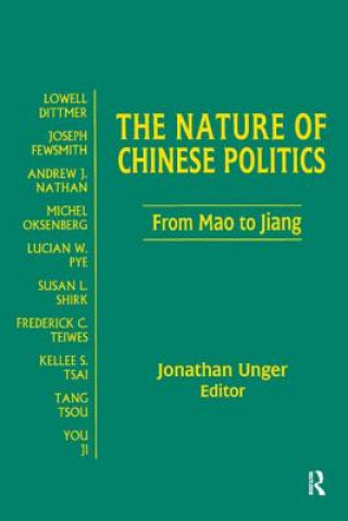 Book Nature of Chinese Politics: From Mao to Jiang Jonathan Unger