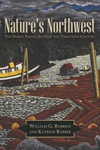 Könyv Nature's Northwest Katrine Barber