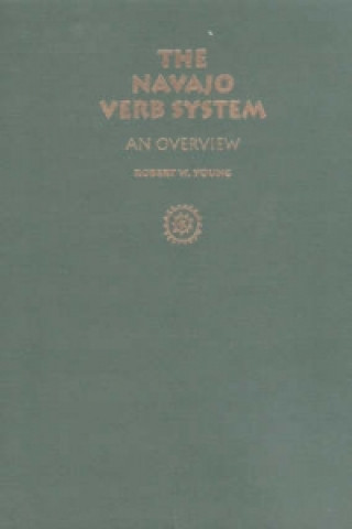 Kniha Navajo Verb System Robert W. Young