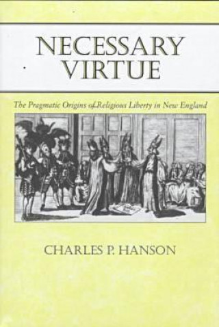 Carte Necessary Virtue Charles P. Hanson