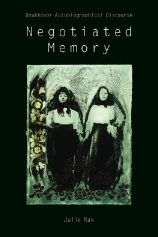 Book Negotiated Memory Julie Rak