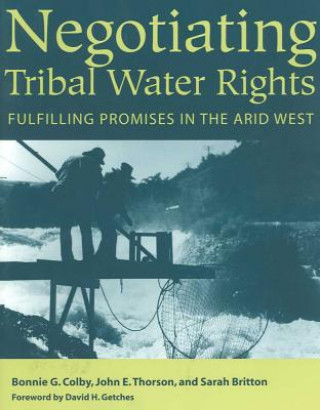 Kniha NEGOTIATING TRIBAL WATER RIGHTS Sarah Britton