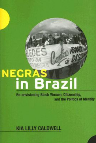 Książka Negras in Brazil Kia Lilly Caldwell