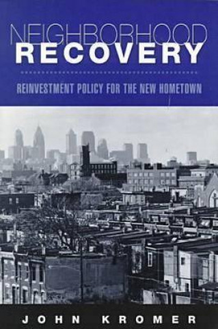 Kniha Neighborhood Recovery John Kromer