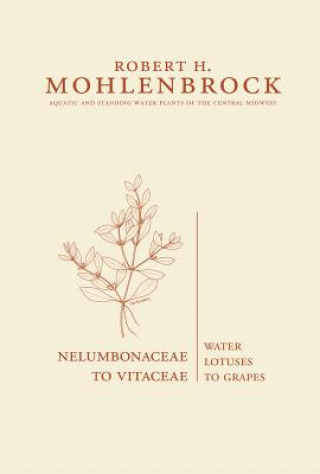 Livre Nelumbonaceae to Vitaceae Robert H. Mohlenbrock