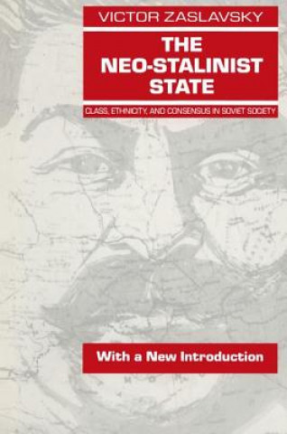 Könyv Neo-Stalinist State Victor Zaslavsky