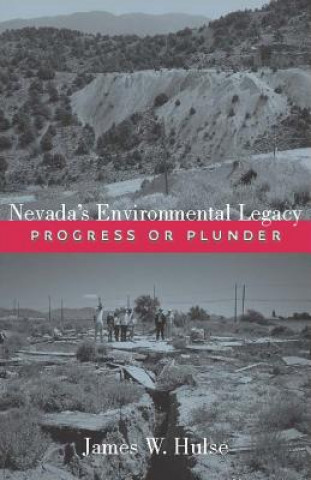 Könyv Nevada's Environmental Legacy James W. Hulse