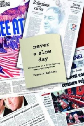 Carte Never a Slow Day Frank Aukofer