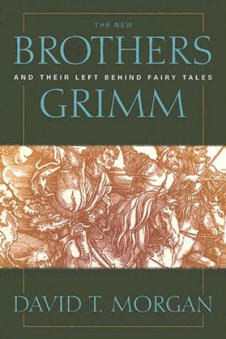 Carte New Brothers Grimm And Their, The (P361/Mrc) David T Morgan