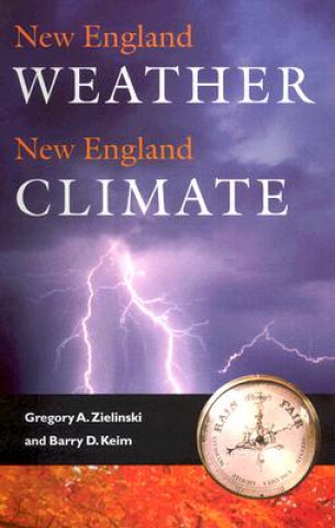 Kniha New England Weather, New England Climate Barry D. Keim