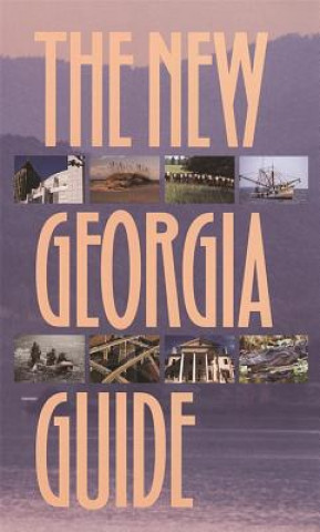 Kniha New Georgia Guide Georgia Humanities Council