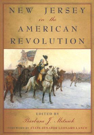 Kniha New Jersey in the American Revolution Barbara J. Mitnick