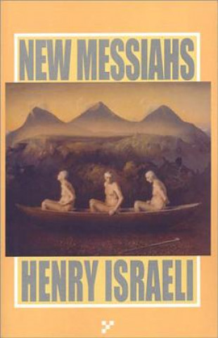 Kniha New Messiahs Henry Israeli